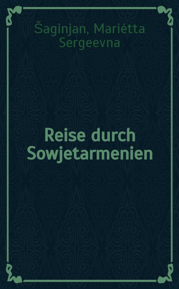 Reise durch Sowjetarmenien