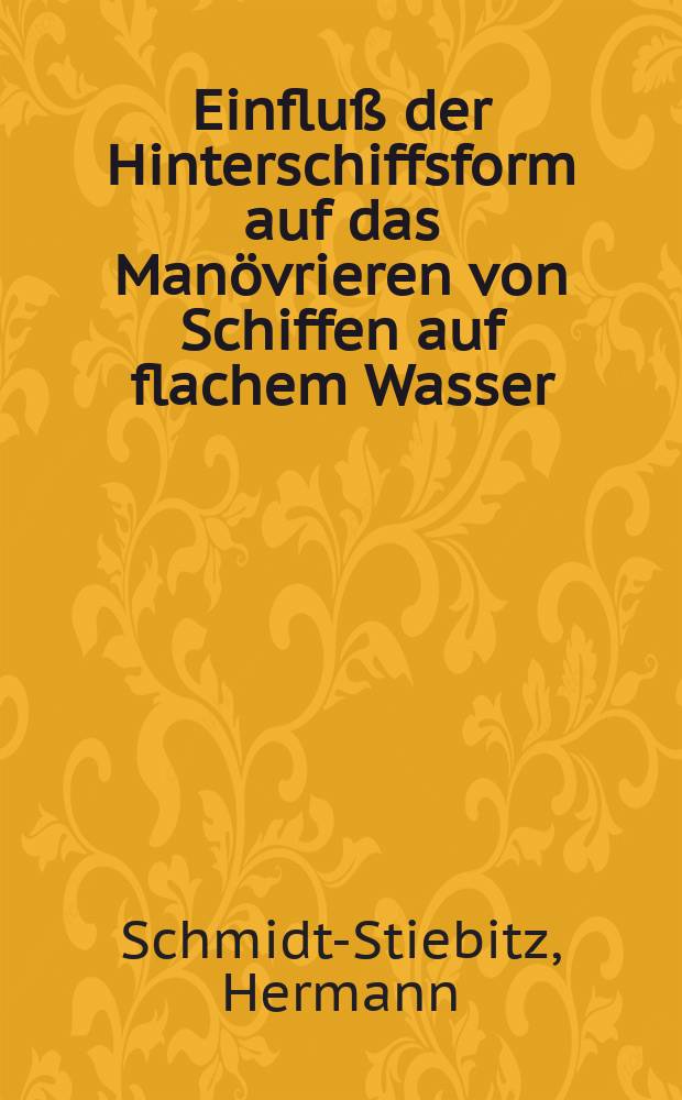 Einfluß der Hinterschiffsform auf das Manövrieren von Schiffen auf flachem Wasser