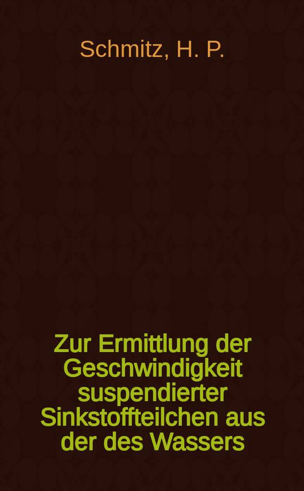 Zur Ermittlung der Geschwindigkeit suspendierter Sinkstoffteilchen aus der des Wassers