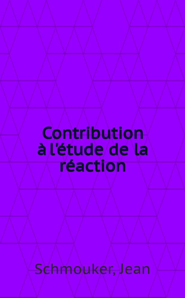 Contribution &agrave; l'&eacute;tude de la r&eacute;action: C13 (He3&middot;&alpha;)C12 entre 1 et 2 Mev.: 1-re th&egrave;se; Propositions donn&eacute;es par la Facult&eacute;: 2-e th&egrave;se; Th&egrave;ses pr&eacute;sent&eacute;es &agrave; ... l'Univ. de Paris pour obtenir le grade de docteur &egrave;s-sciences physiques / par Jean Schmouker