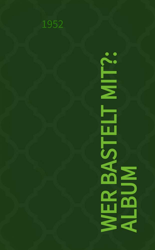 Wer bastelt mit? : Album