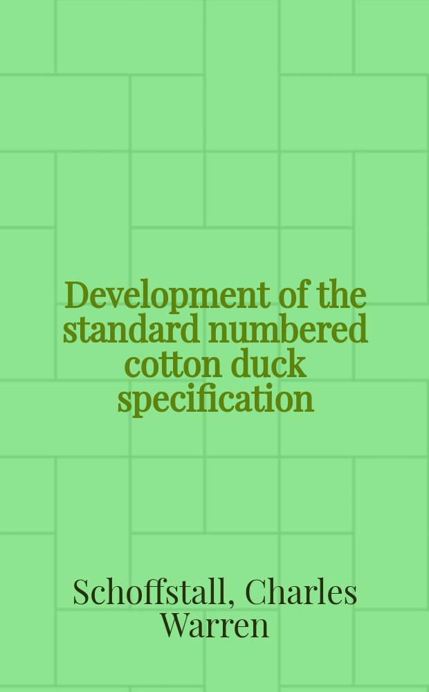 Development of the standard numbered cotton duck specification : Study of methodes of tests and tolerances