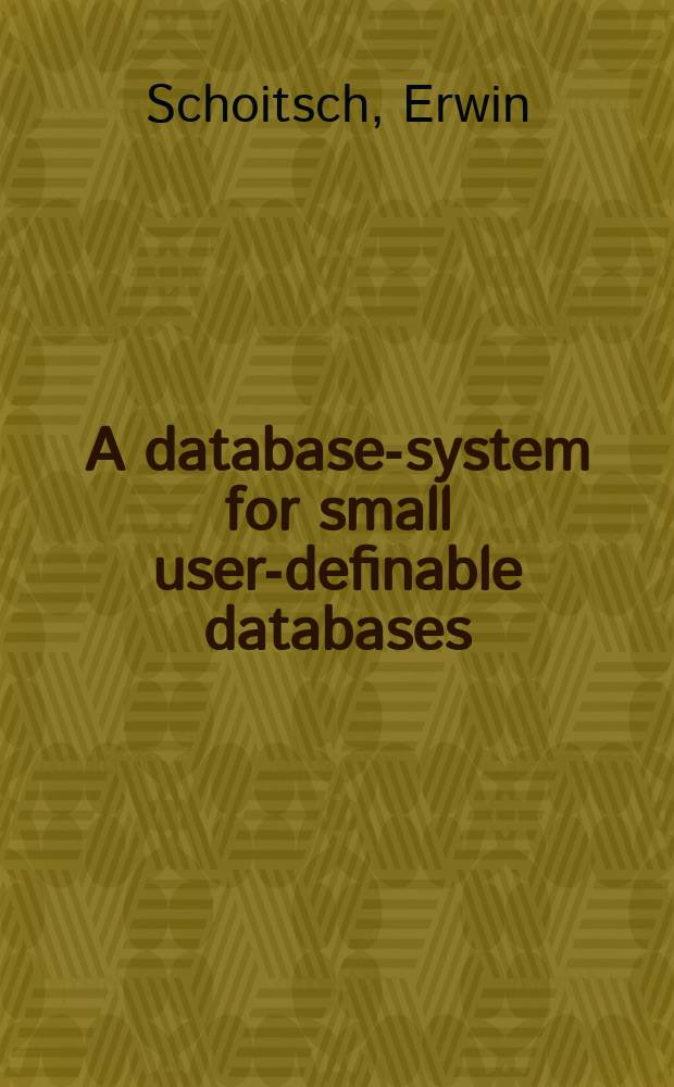 A database-system for small user-definable databases