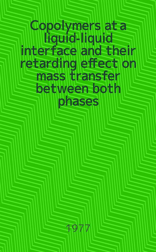 Copolymers at a liquid-liquid interface and their retarding effect on mass transfer between both phases
