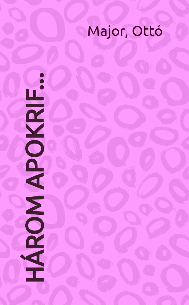 Három apokrif...