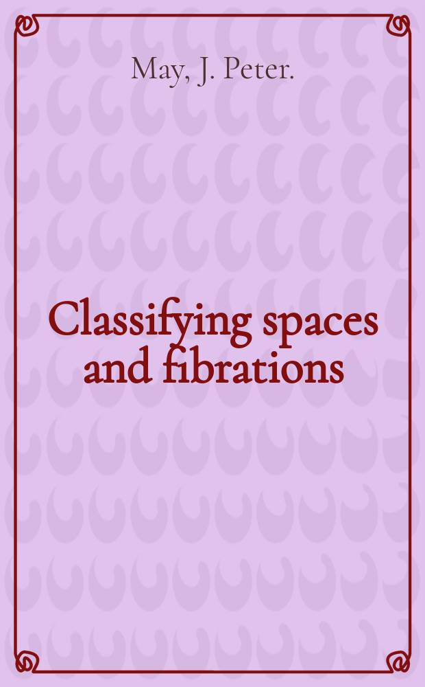 Classifying spaces and fibrations