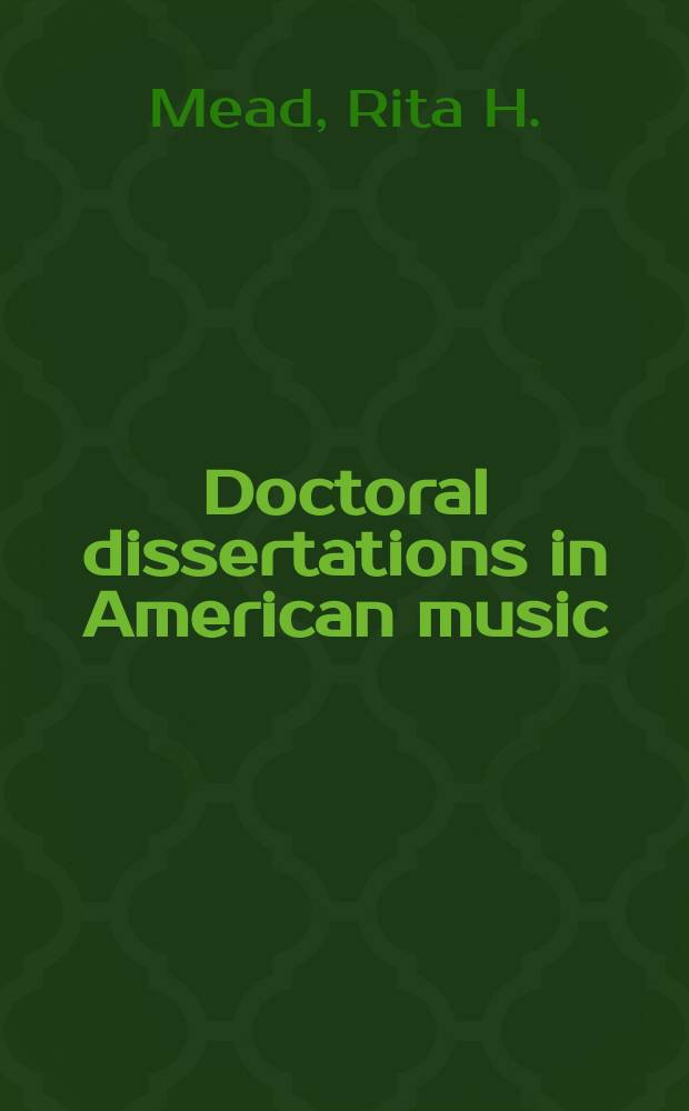 Doctoral dissertations in American music : a classified bibliography