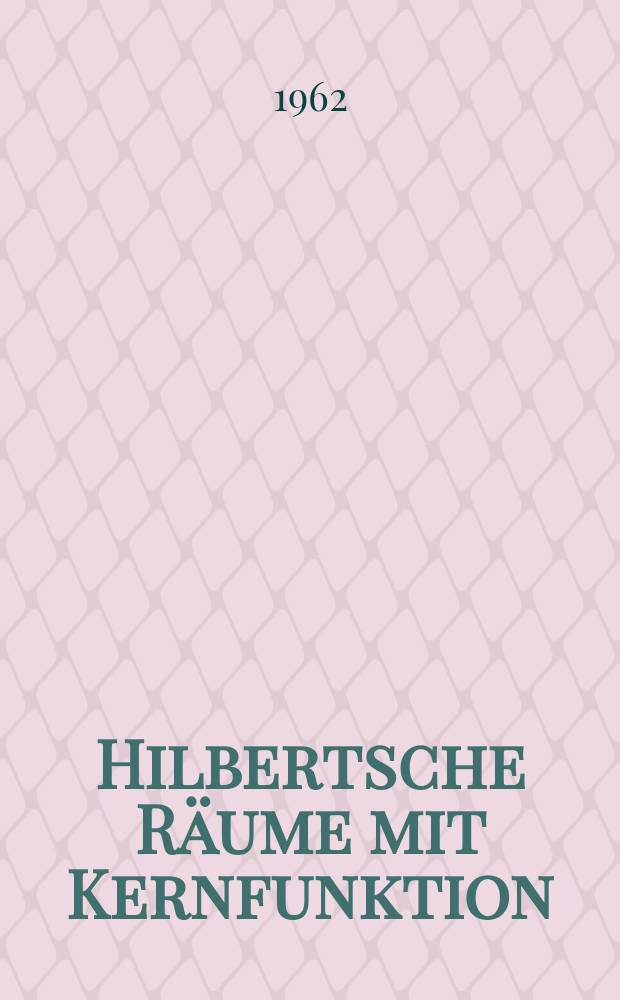 Hilbertsche Räume mit Kernfunktion