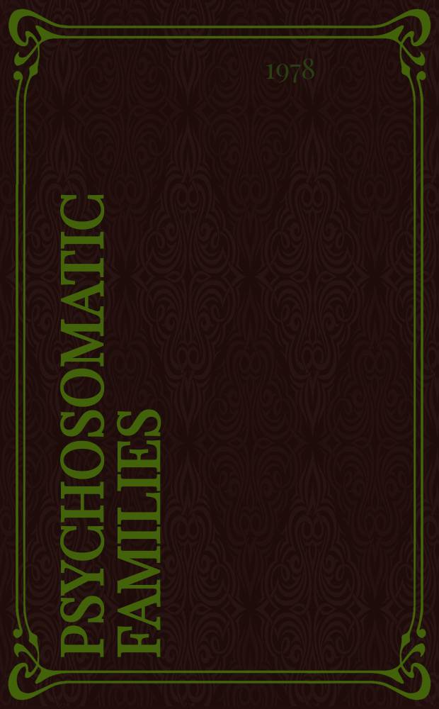 Psychosomatic families : anorexia nervosa in context