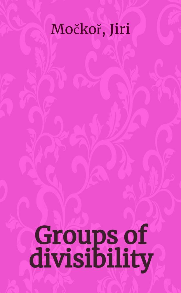 Groups of divisibility