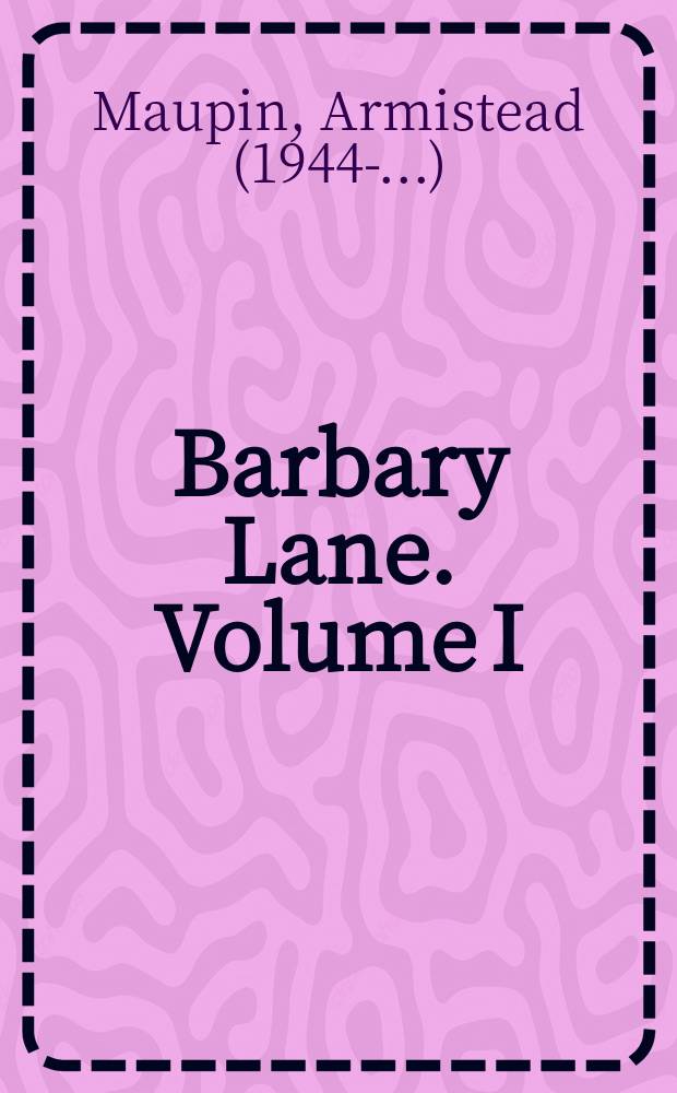 28 Barbary Lane. Volume I : the tales of the city omnibus