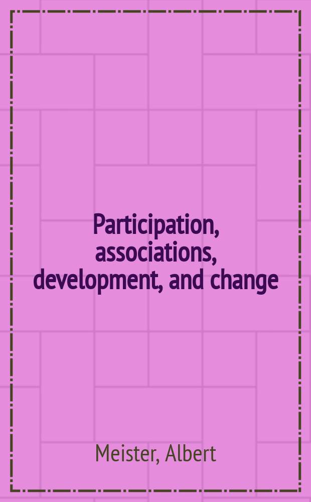 Participation, associations, development, and change