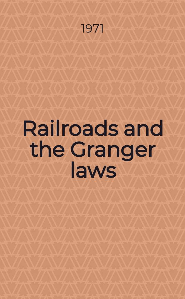 Railroads and the Granger laws