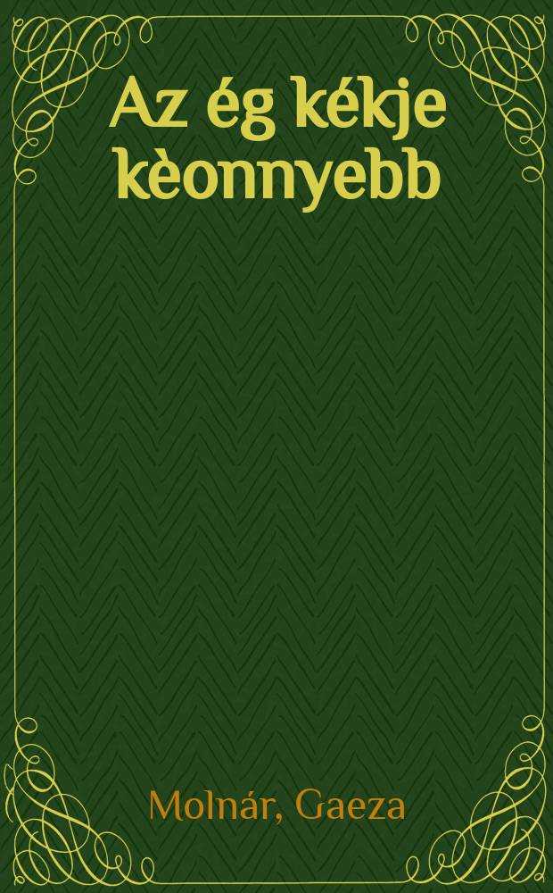Az ég kékje kèonnyebb