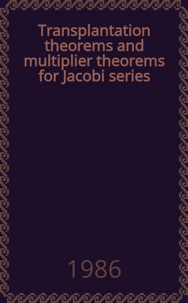 Transplantation theorems and multiplier theorems for Jacobi series
