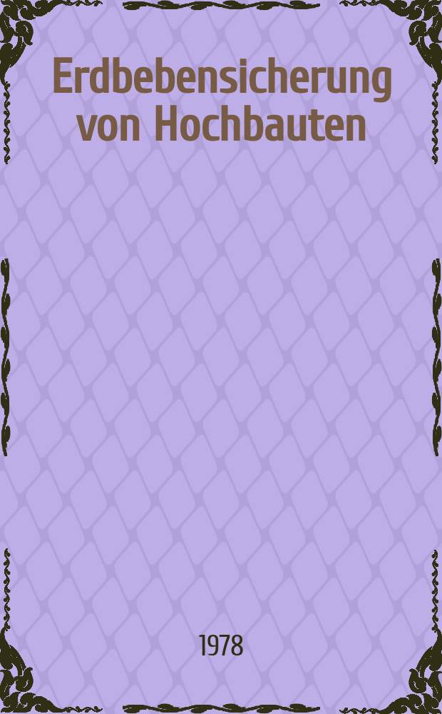 Erdbebensicherung von Hochbauten