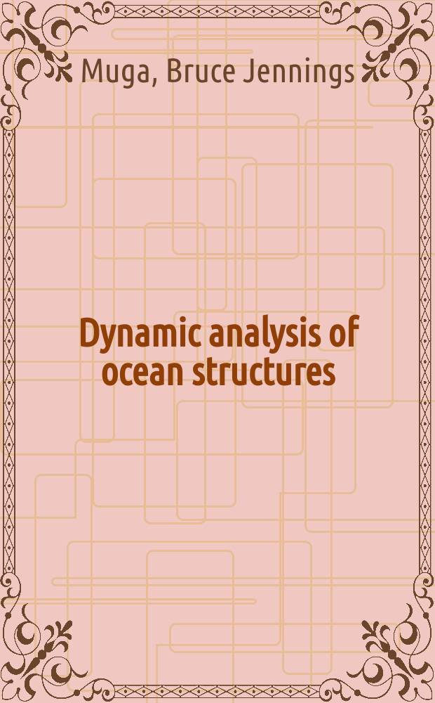 Dynamic analysis of ocean structures