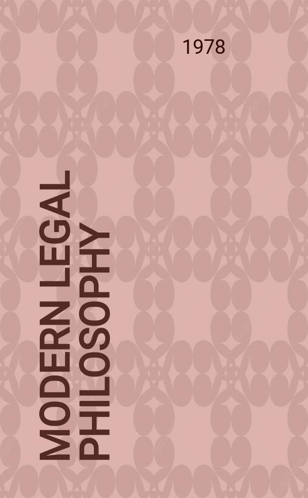 Modern legal philosophy : the tension between experiential and abstract thought