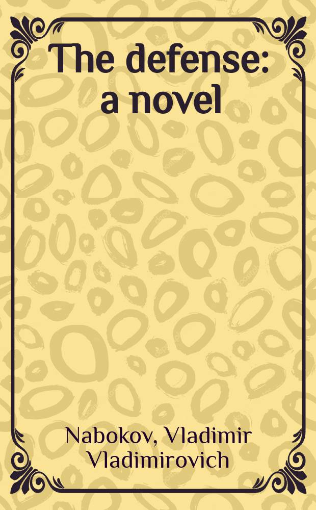 The defense : a novel