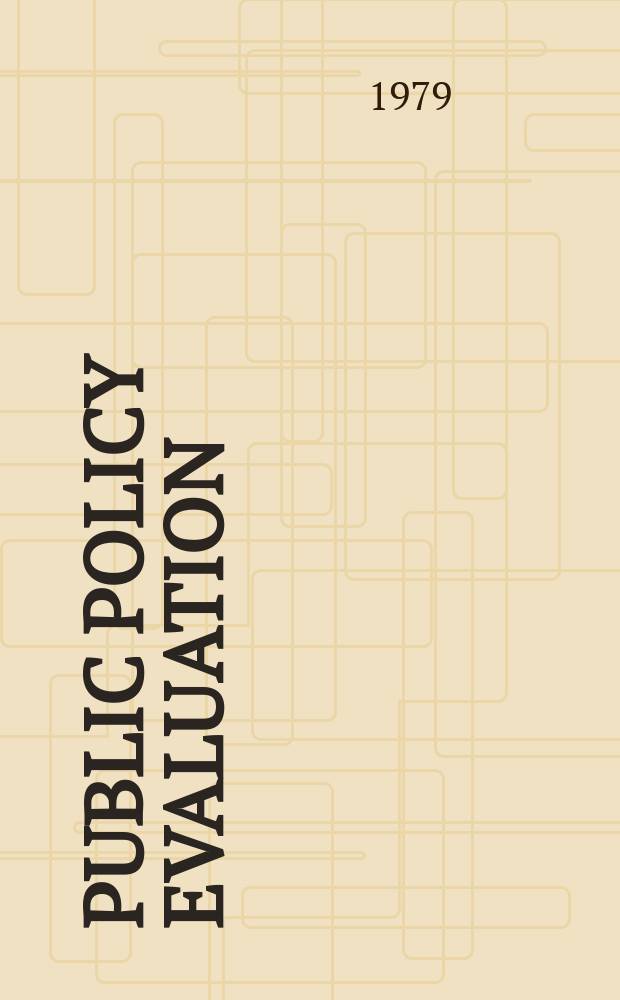 Public policy evaluation : approaches and methods