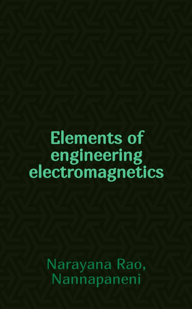 Elements of engineering electromagnetics