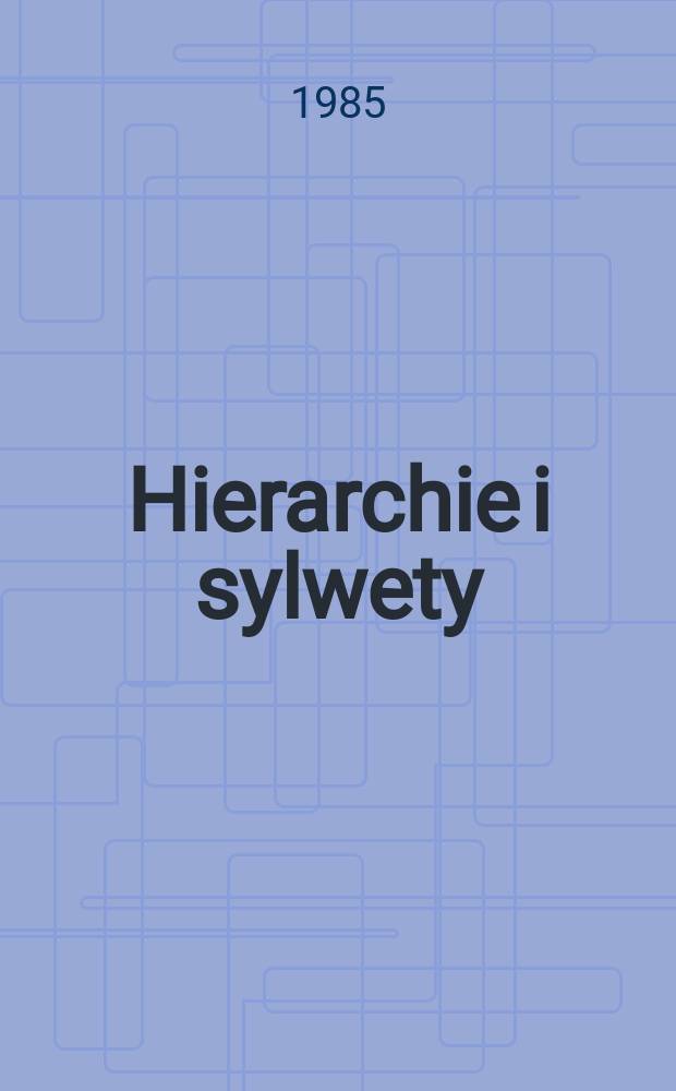 Hierarchie i sylwety