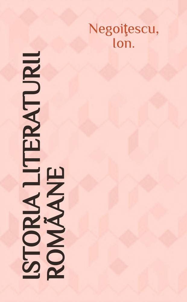 Istoria literaturii rom&atilde;ane