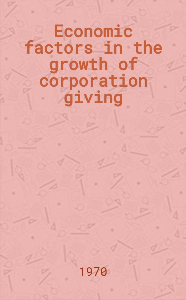 Economic factors in the growth of corporation giving