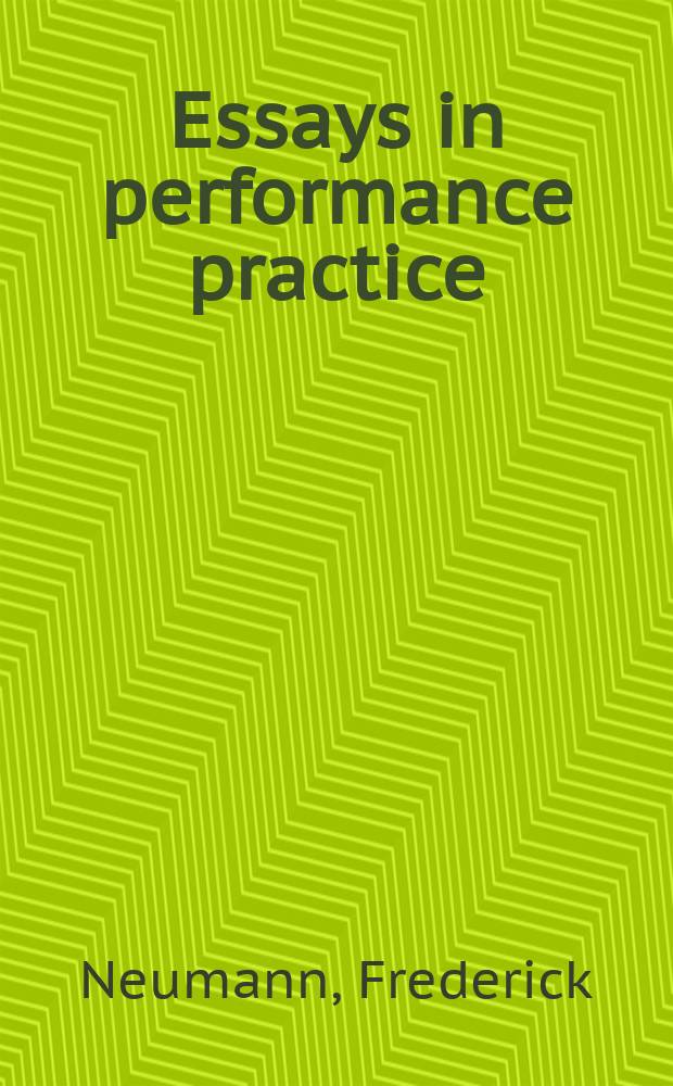Essays in performance practice