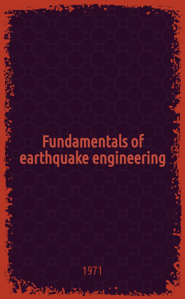Fundamentals of earthquake engineering