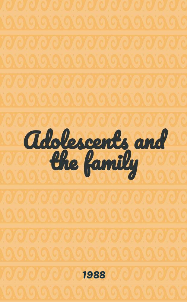 Adolescents and the family : images and experiences of family life in Finland