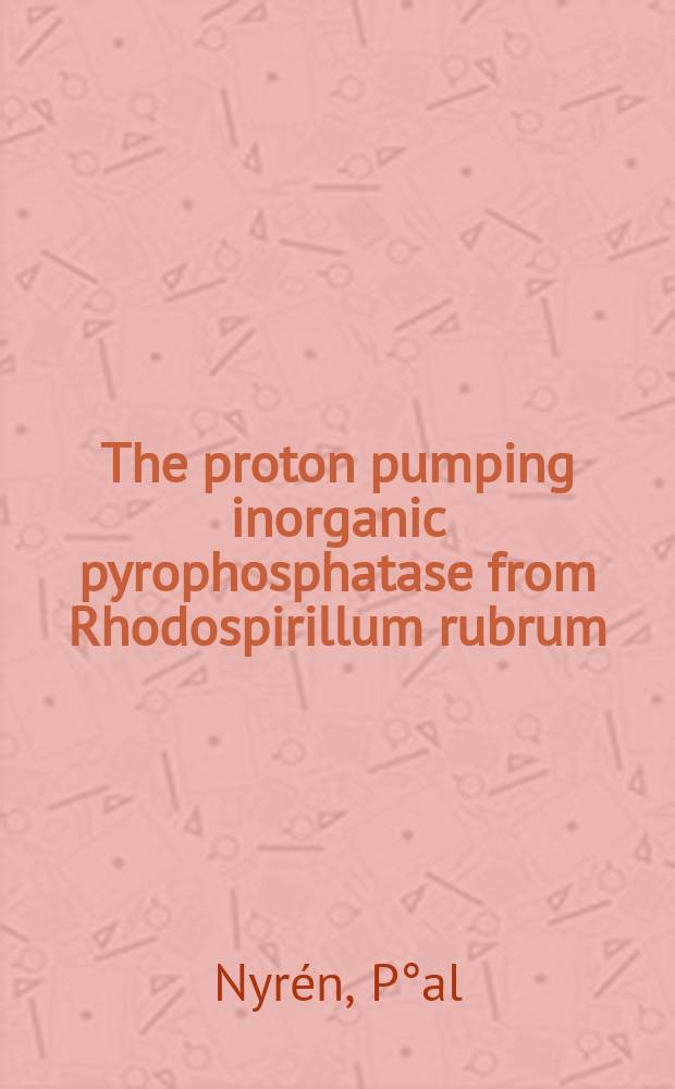 The proton pumping inorganic pyrophosphatase from Rhodospirillum rubrum