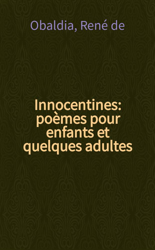 Innocentines : poèmes pour enfants et quelques adultes