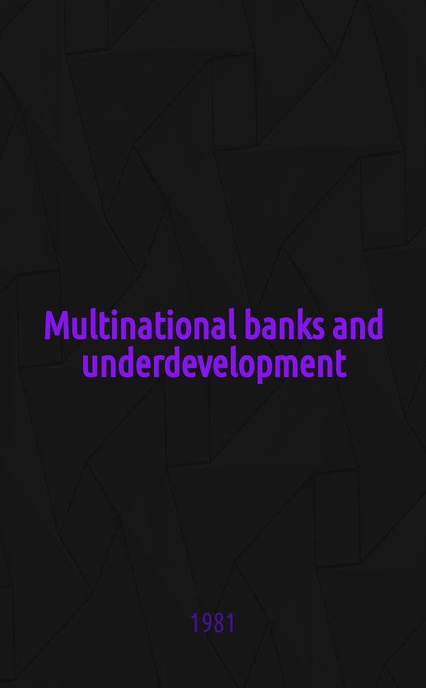 Multinational banks and underdevelopment