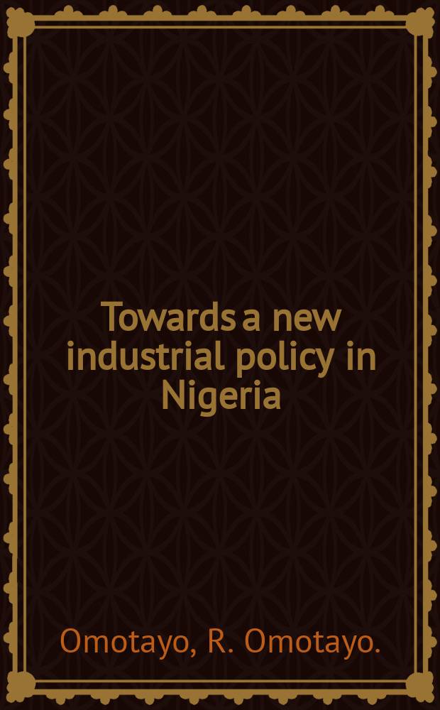 Towards a new industrial policy in Nigeria