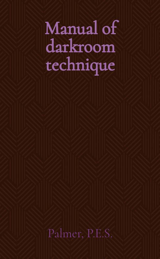 Manual of darkroom technique