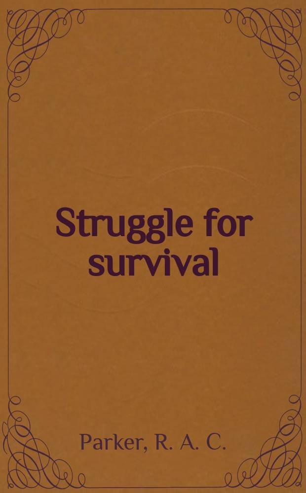 Struggle for survival : the history of the Second World War