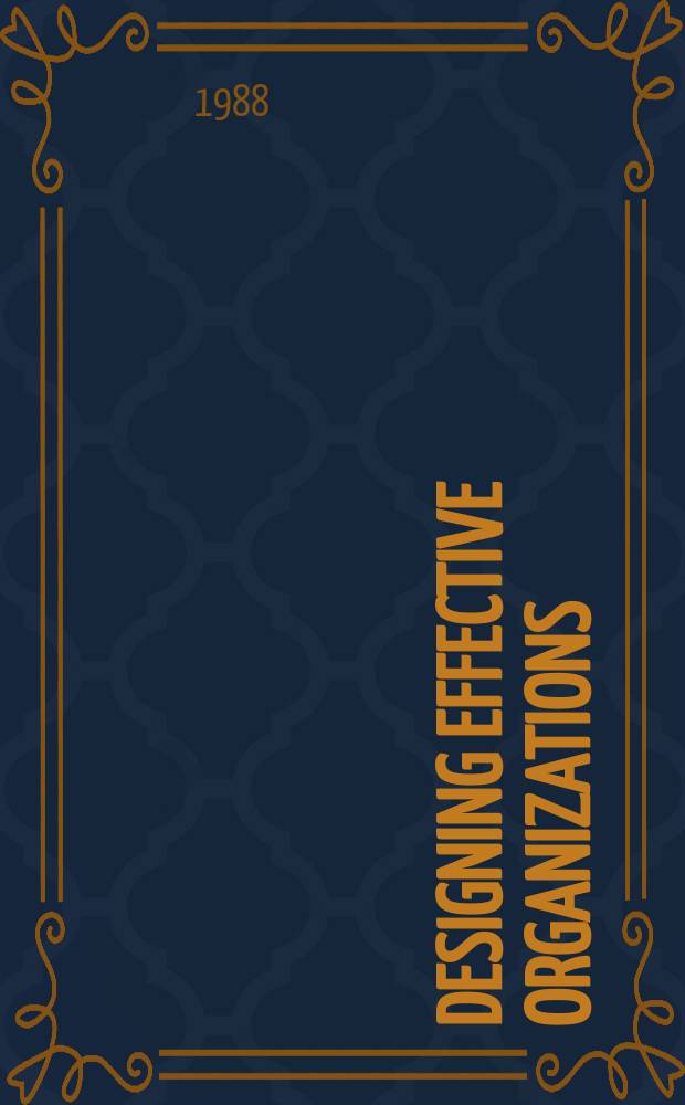 Designing effective organizations : the sociotechnical systems perspective