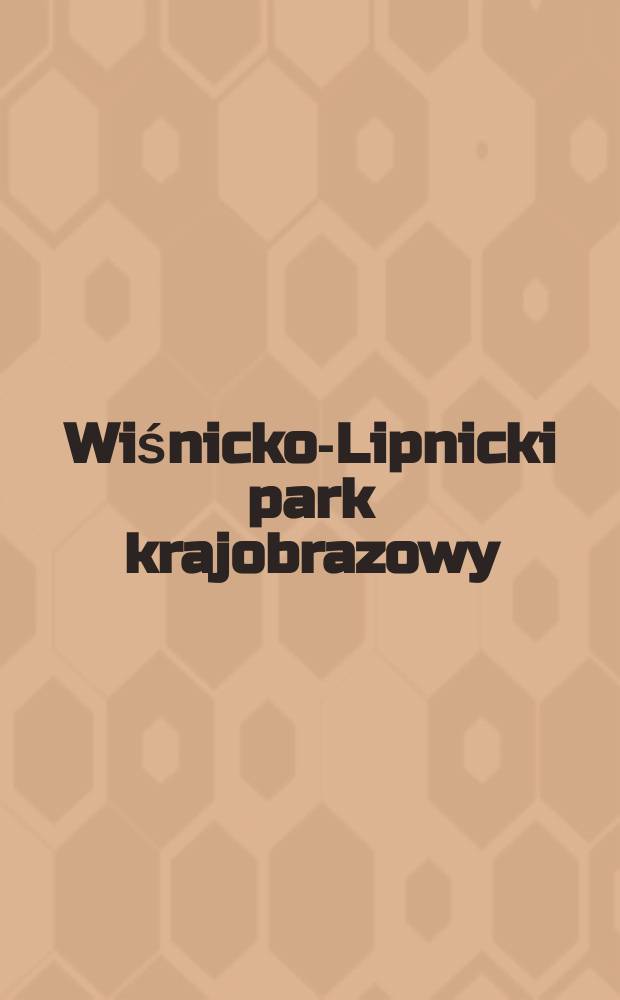 Wiśnicko-Lipnicki park krajobrazowy : album fotograficzny = Висницко-Липницкий ландшафтный парк