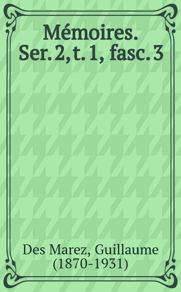 Mémoires. Ser. 2, t. 1, fasc. 3 : La place royale a Bruxelles = Королевская площадь в Брюсселе
