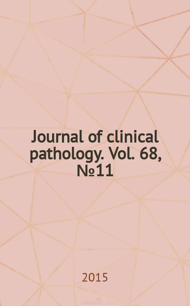 Journal of clinical pathology. Vol. 68, № 11