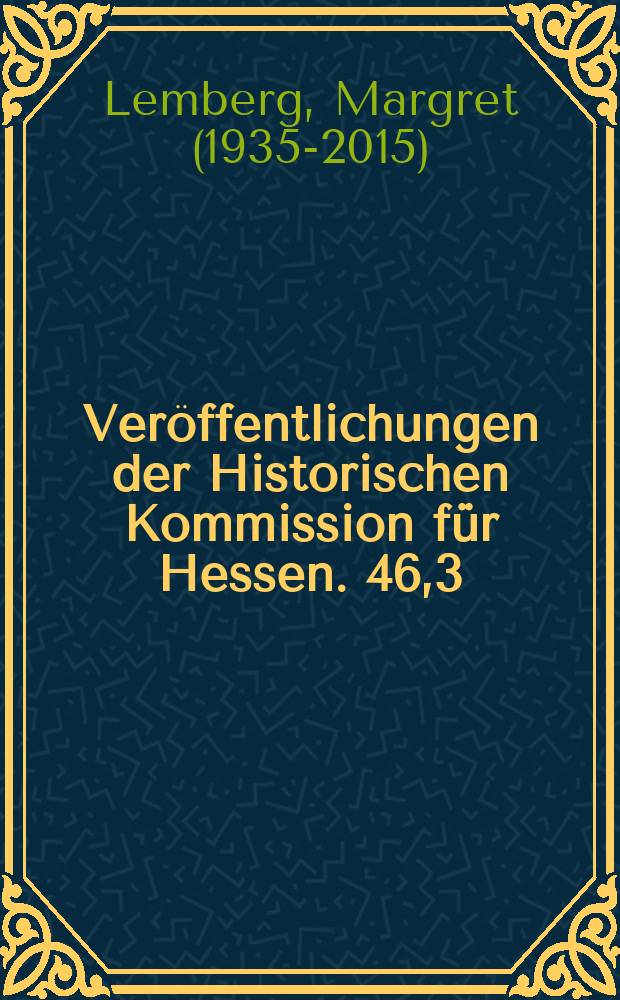Veröffentlichungen der Historischen Kommission für Hessen. 46,3 : Eine Königin ohne Reich = Королева без королевства