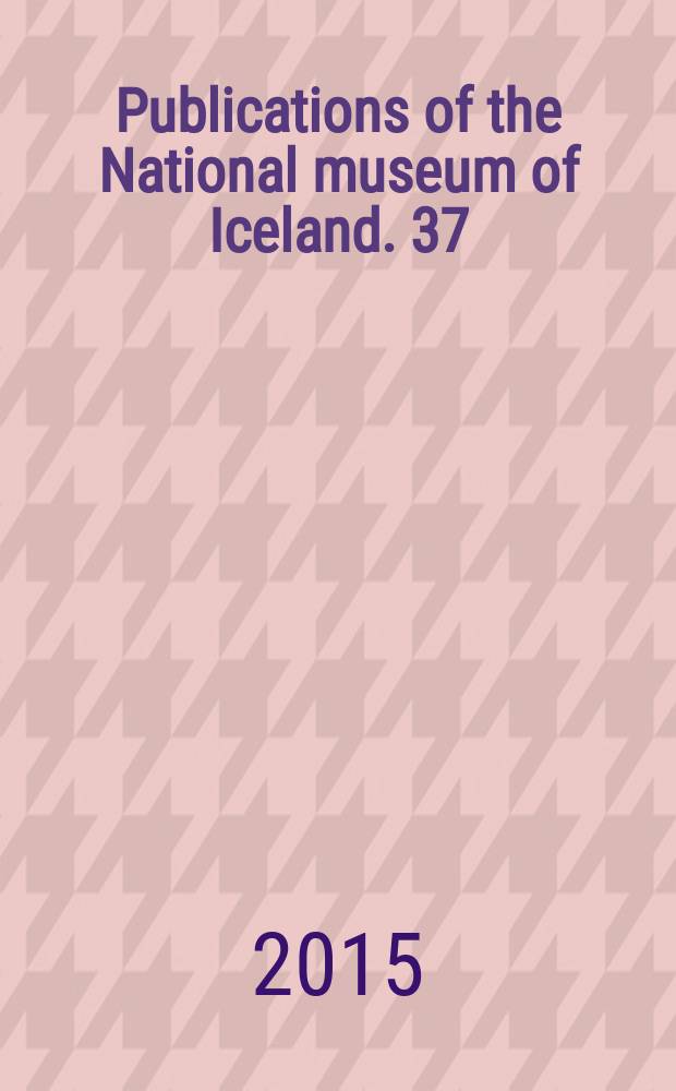 Publications of the National museum of Iceland. 37 : Points of view = Точка зрения