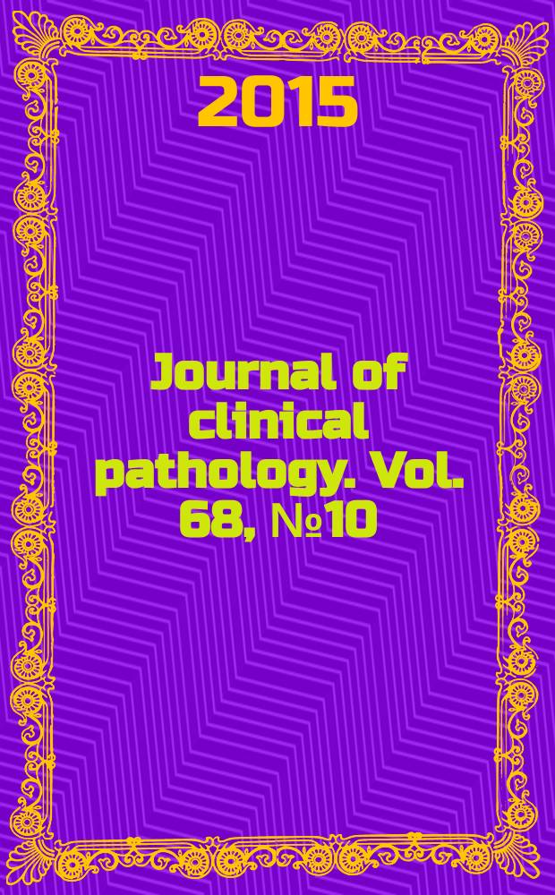 Journal of clinical pathology. Vol. 68, № 10