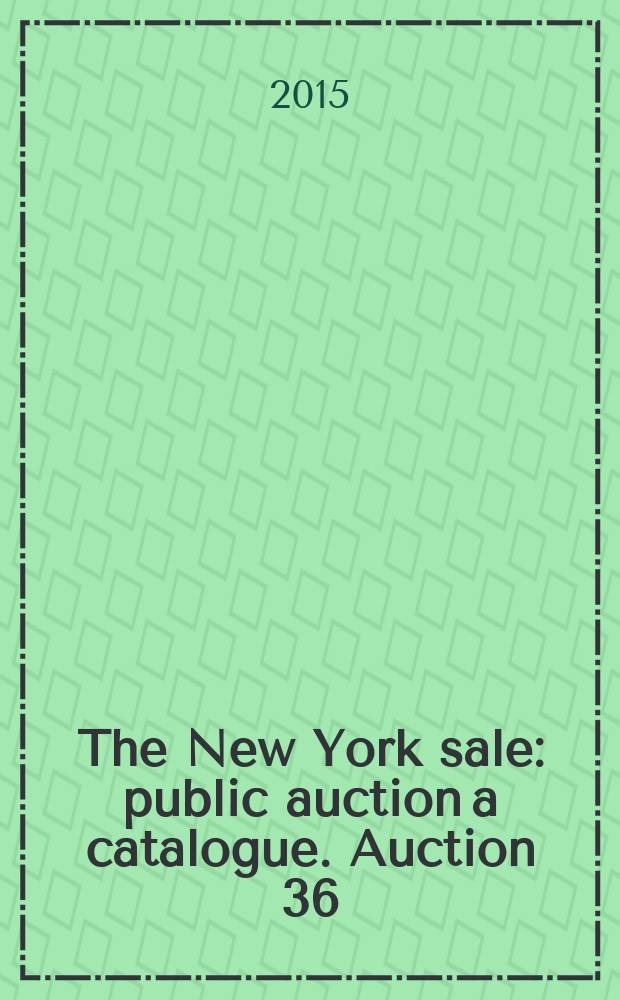 The New York sale : [public auction a catalogue. Auction 36 : [Russian coins, orders and medals]