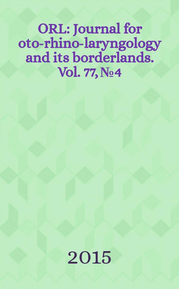 ORL : Journal for oto-rhino-laryngology and its borderlands. Vol. 77, № 4 : Vestibular implant