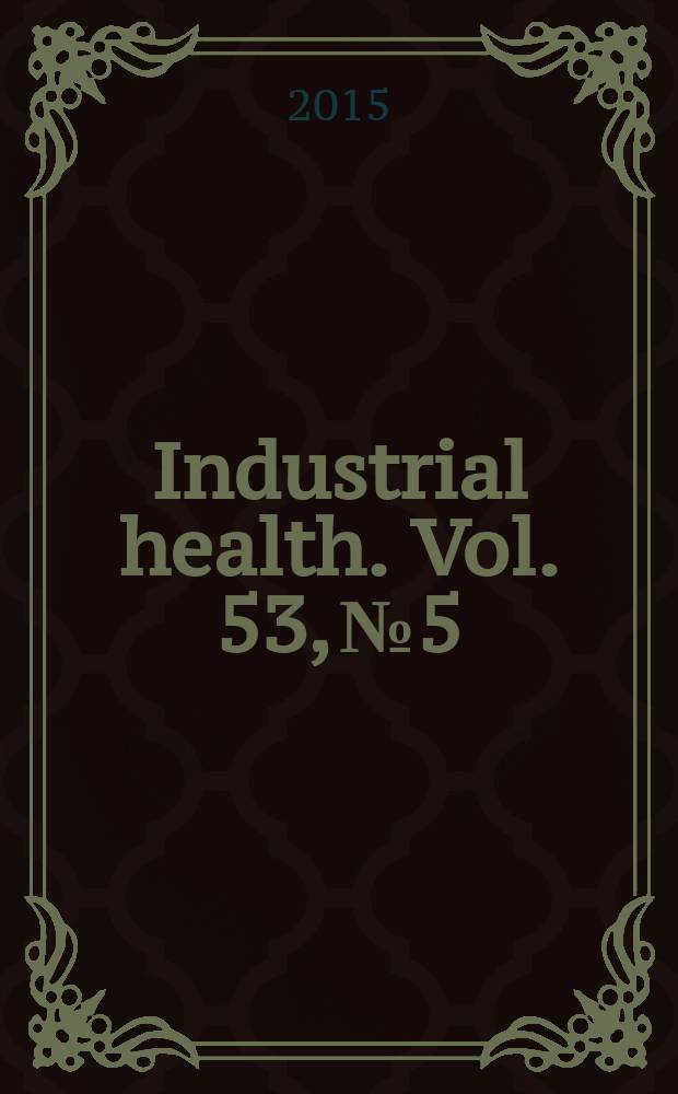 Industrial health. Vol. 53, № 5