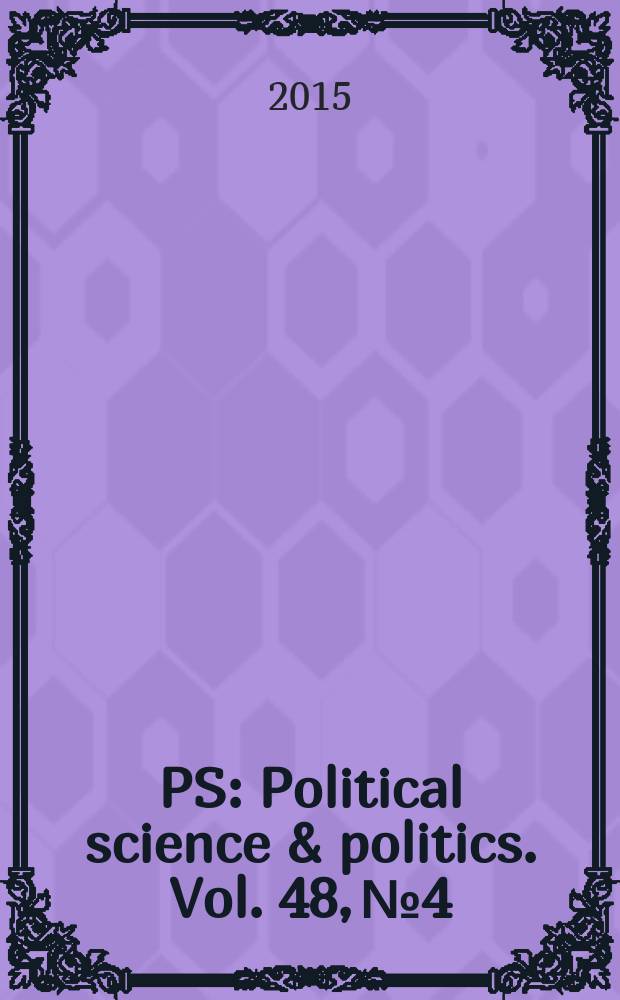 PS: Political science & politics. Vol. 48, № 4