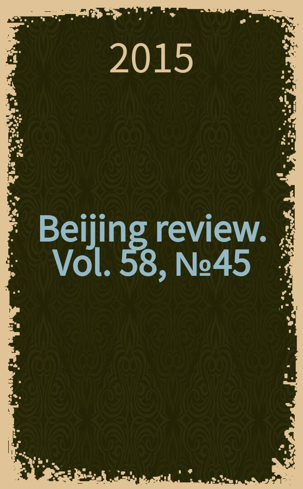Beijing review. Vol. 58, № 45