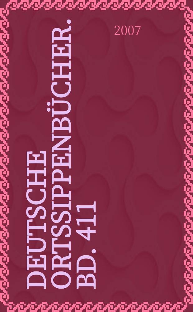 Deutsche Ortssippenbücher. Bd. 411 : Familienbuch der Pfarrei Feldrennach = Семейная книга прихода Фельдреннах, округ Энц